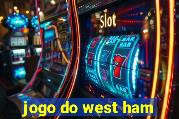 jogo do west ham